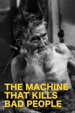 The Machine That Kills Bad People