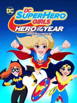 DC Super Hero Girls: Hero of the Year
