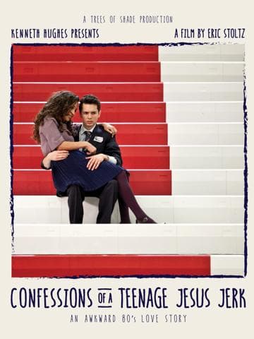 Confessions of a Teenage Jesus Jerk