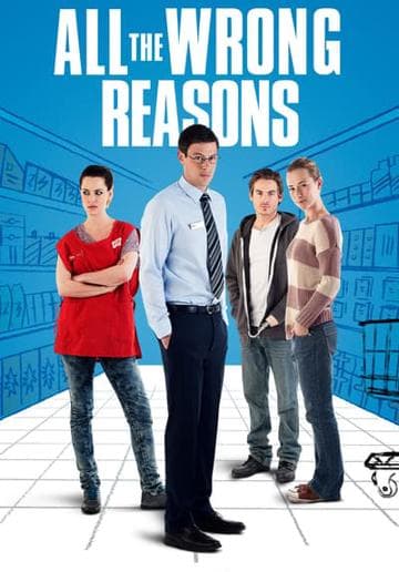 All the Wrong Reasons