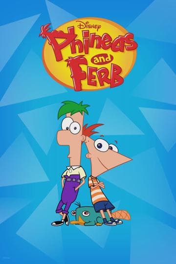 Phineas and Ferb