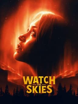Watch the Skies