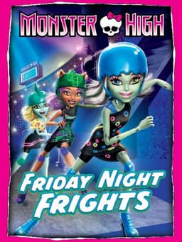 Monster High: Friday Night Frights