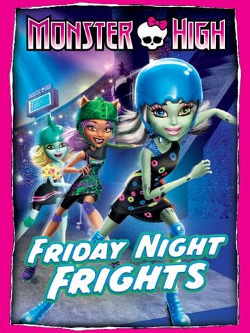 Monster High: Friday Night Frights