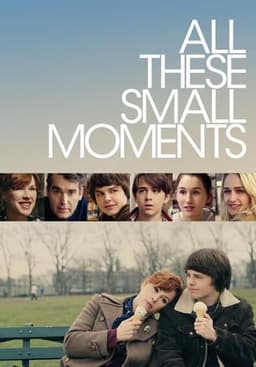 All These Small Moments