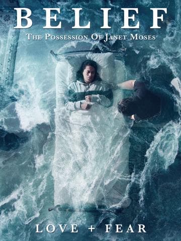 Belief: The Possession of Janet Moses