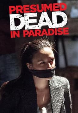 Presumed Dead in Paradise