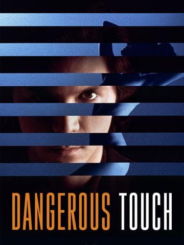 Dangerous Touch