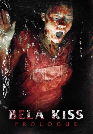 Bela Kiss: Prologue