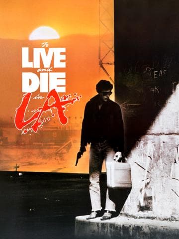 To Live and Die in L.A.