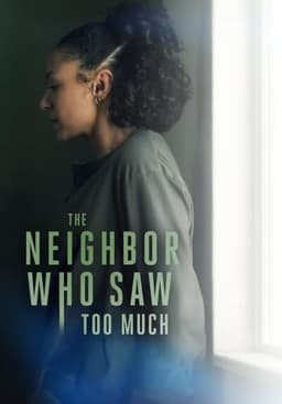 The Neighbor Who Saw Too Much