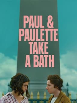 Paul & Paulette Take a Bath