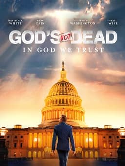 God's Not Dead: In God We Trust