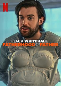 Jack Whitehall: Fatherhood with My Father