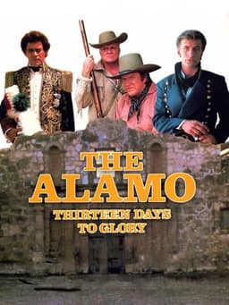 The Alamo: Thirteen Days to Glory