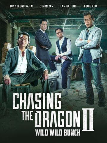Chasing the Dragon II: Wild Wild Bunch