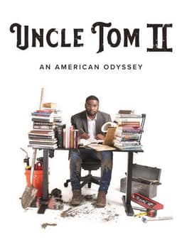 Uncle Tom II: An American Odyssey