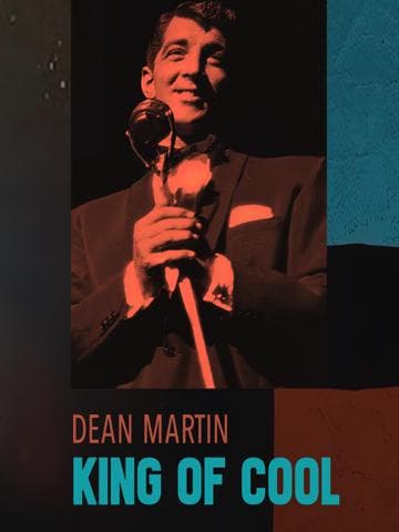 Dean Martin: King of Cool