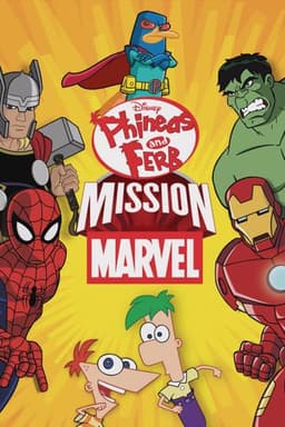 Phineas and Ferb: Mission Marvel