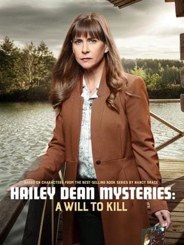 Hailey Dean Mysteries: A Will to Kill