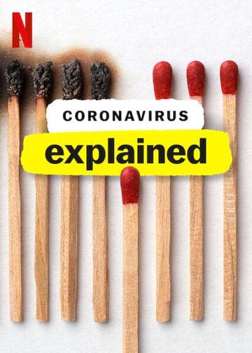 Coronavirus, Explained