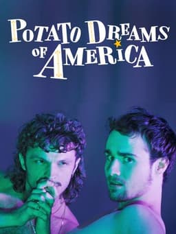 Potato Dreams of America