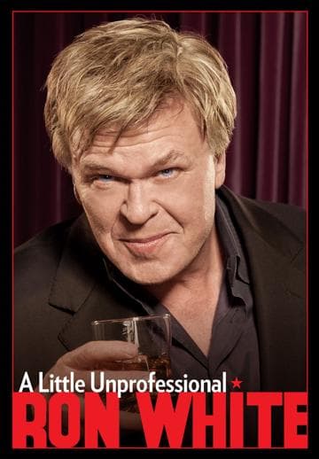 Ron White: A Little Unprofessional