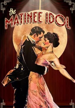 The Matinee Idol