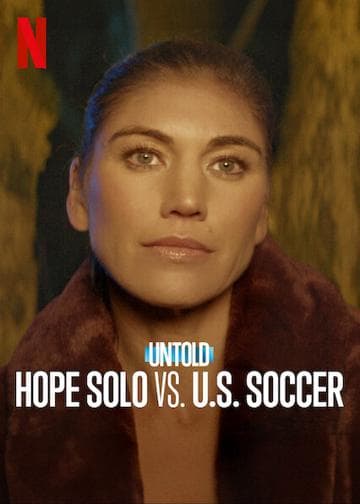 Untold: Hope Solo vs. U.S. Soccer