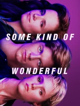 Some Kind of Wonderful