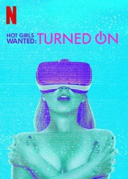 Hot Girls Wanted: Turned On
