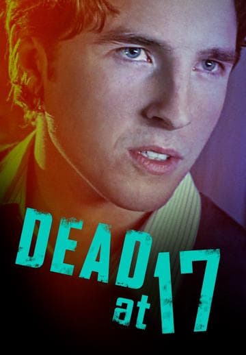 Dead at 17