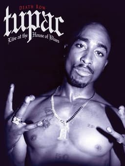 Tupac: Live at the House of Blues