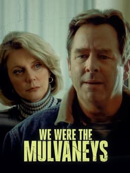 We Were the Mulvaneys