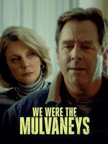 We Were the Mulvaneys