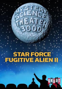 Star Force: Fugitive Alien II