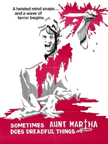 Sometimes Aunt Martha Does Dreadful Things