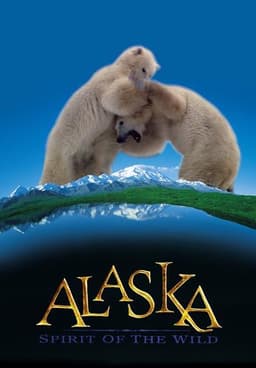 Alaska: Spirit of the Wild