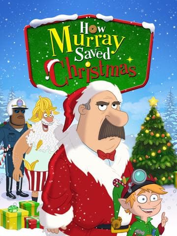 How Murray Saved Christmas