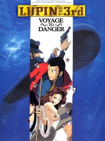 Lupin the Third: Voyage to Danger