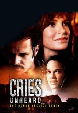 Cries Unheard: The Donna Yaklich Story