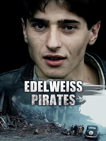 The Edelweiss Pirates