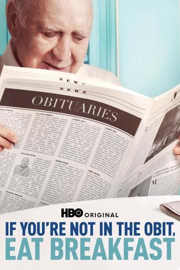 If You're Not in the Obit, Eat Breakfast