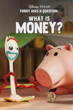Forky Asks a Question: What Is Money?