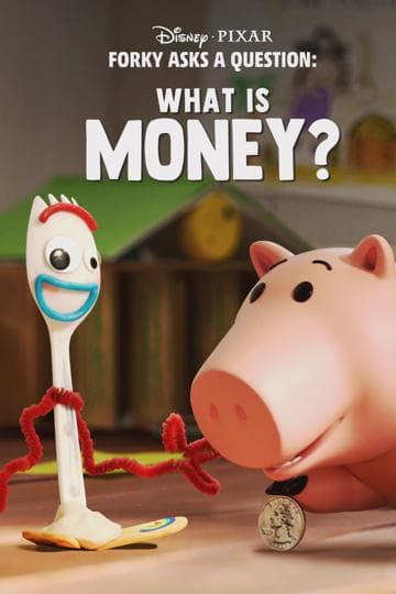 Forky Asks a Question: What Is Money?