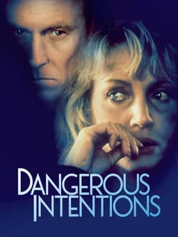 Dangerous Intentions