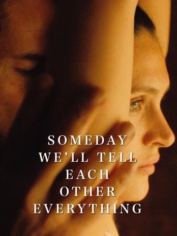 Someday We'll Tell Each Other Everything