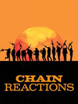 Chain Reactions