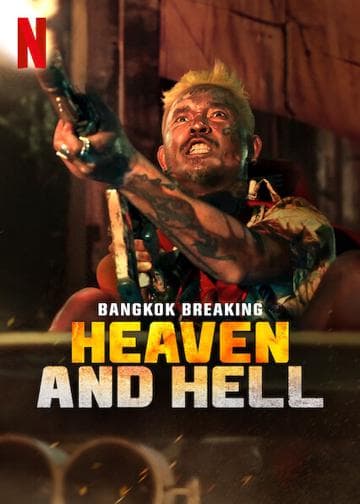 Bangkok Breaking: Heaven and Hell