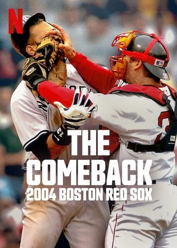 The Comeback: 2004 Boston Red Sox
